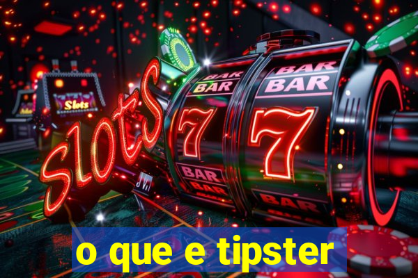 o que e tipster